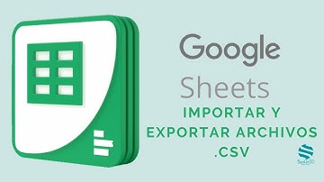 Curso Google Sheets. Importar y exportar archivos csv