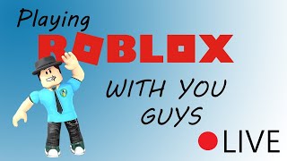 Playing Roblox LIVE! | Come join!!