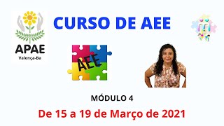Curso de Atendimento Educacional Especializado (AEE) - Módulo 4 - APAE Valença-BA