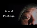 Why Is Found Footage So Scary?