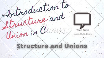 Structure and Union in C | Basics of C Language