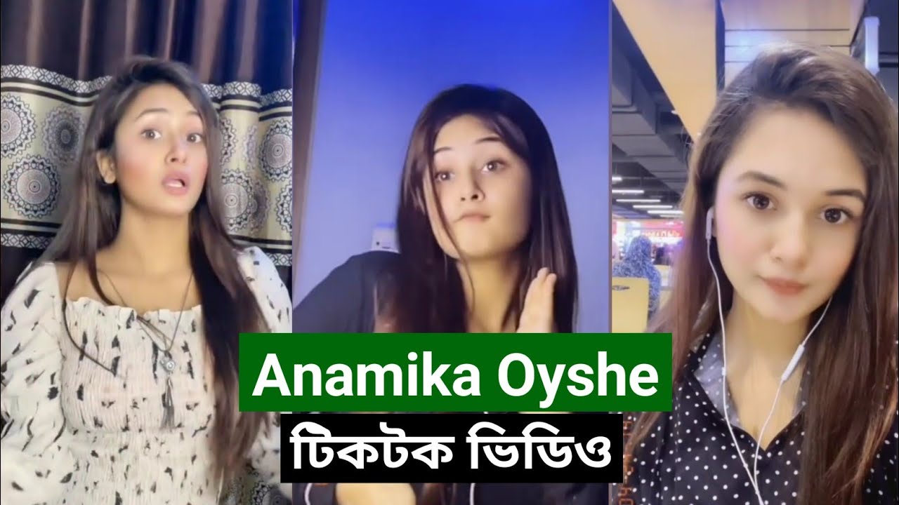 Anamika Oyshe New Tiktok Video 2021 