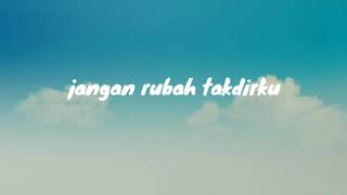 Andmesh  Jangan Rubah Takdirku  Lirik