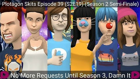 Plotagon Skits - Episode #39: No More Requests Until Season 3, Damn It (Season 2 Semi-Finale)
