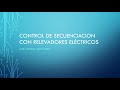 CONTROL DE SECUENCIACION CON RELEVADORES ELÉCTRICOS