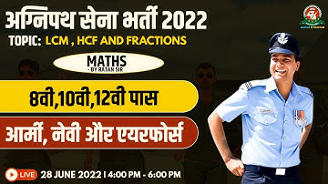 LCM, HCF & Fractions - Maths Live Class for Airforce Agniveer Vayu Entry 2022 Students #agniveerexam