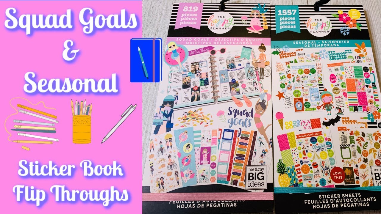 SQUAD GOALS & SEASONAL STICKER BOOK FLIP THROUGHS | THE HAPPY PLANNER