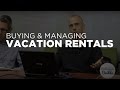 Buying and Managing Short Term or Vacation Rentals - Real Estate Investing