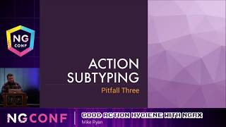 Good Action Hygiene with NgRx | Mike Ryan | ng-conf 2018 Minified screenshot 5