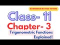Trigonometry Class 11 | Chapter 3 Trigonometric functions class 11 Explained