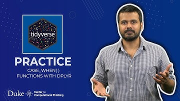 Practicing your Tidyverse Skills: case_when() Functions with Dplyr