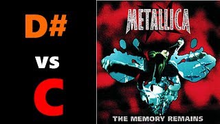 d# vs standard c tuning: the memory remains by metallica
