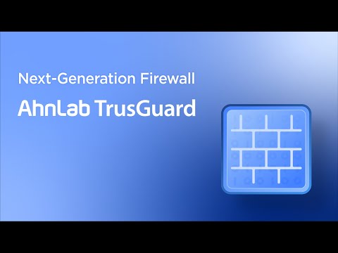 AhnLab TrusGuard: The