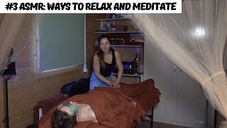 #3 ASMR: способы расслабления и медитация