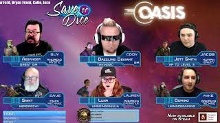 Save or Dice: Oasis | Episode 13 - Final Curtain - Starfinder Live Play
