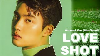 Love Shot EXO (Concert Ver. (Live Vocal))