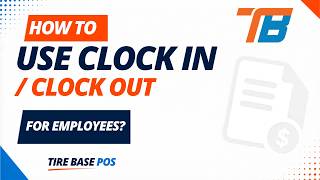 How To Use Clock In / Clock Out for Employees