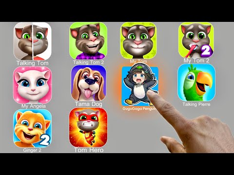 GuguGaga Penguin,Talking Tom Cat,My Angela,Ginger 2,Tama Dog,Tom Hero,My Tom,My Tom 2,Talking Pierre