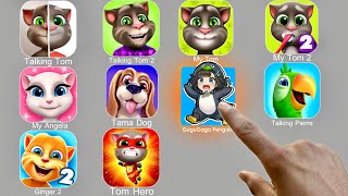 GuguGaga Penguin,Talking Tom Cat,My Angela,Ginger 2,Tama Dog,Tom Hero,My Tom,My Tom 2,Talking Pierre