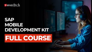 SAP Mobile Development Kit Full Course | ZaranTech