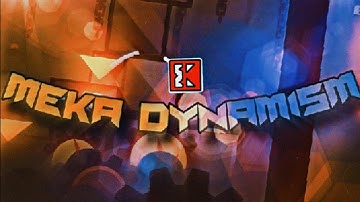 ELECTRODYNAMIX IN 2024 | Meka Dynamism by xVicoGD