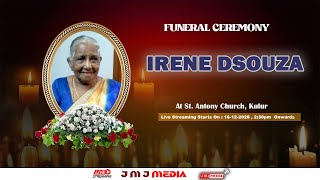 Funeral Ceremony of IRENE DSOUZA  (90) At Antony  Church, Kulur.