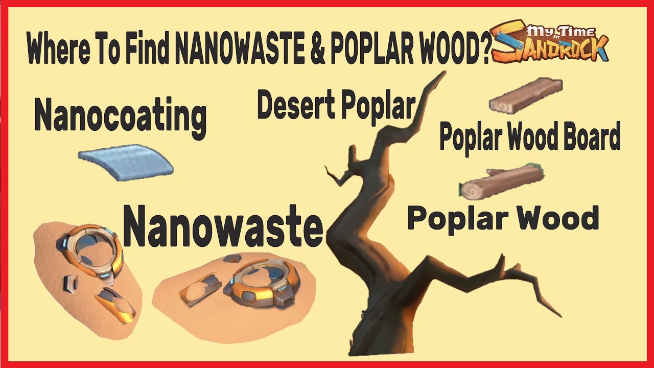 Where To Find Nanowaste Poplar Wood MY TIME AT SANDROCK YouTube Where To Find Nanowaste Poplar Wood MY TIME AT SANDROCK YouTube
