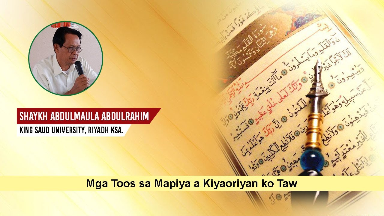 Maranao Wasiyat | Mga Toos sa Mapiya a Kiyoriyan ko Taw | Sheikh Abdulmaula Abdulrahim
