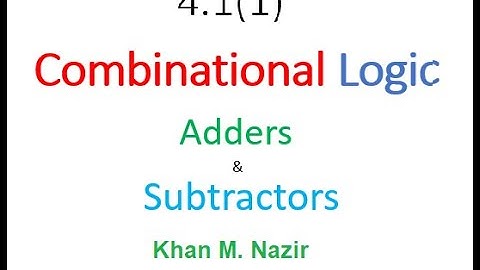 (E)DLD(M) 4.1(1) || Adders || Subtractors || Combinational Logic