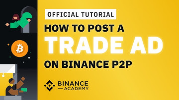 How to Post a Trade Ad on Binance P2P | #Binance Official Guide