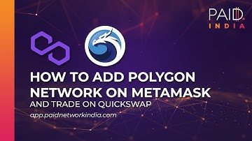 How to add Polygon Network on Metamask and trade on Quickswap