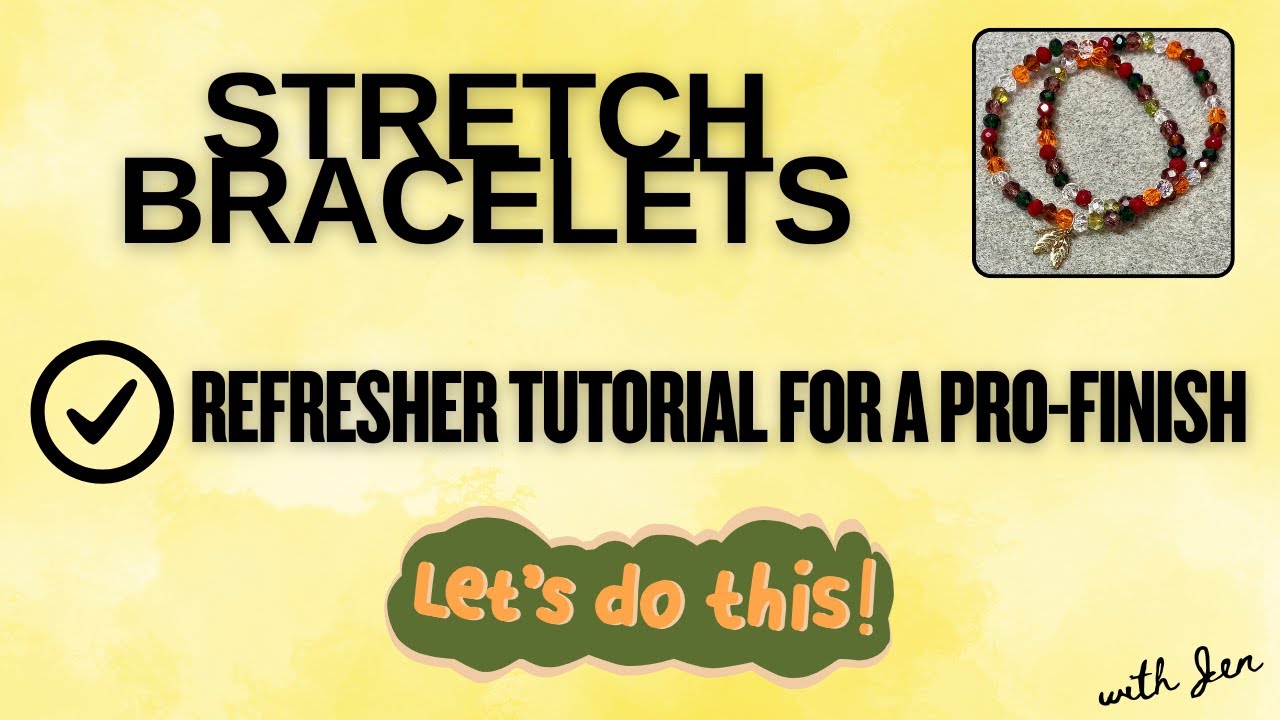 Let's Make STRETCH BRACELETS! 