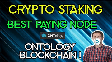 Staking Crypto Coins Best Payout on Ontology Blockchain !