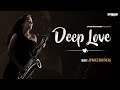Deep love  saxophone mix  deep house mix  sparkz brothers  original mix  deep house mix 2022