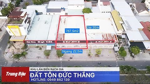 3 Nền Đất Tôn Đức Thắng - Khu Lấn Biển Rạch Giá Kiên Giang