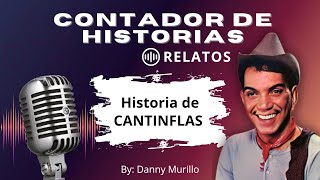 Historia de Cantinflas