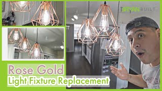 Rose Gold Light | Fixture Replacement | Kitchen Update