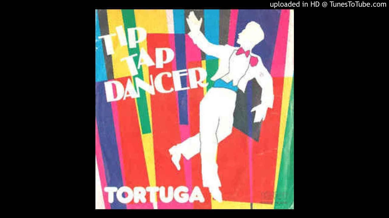 Tortuga - Tip Tap Dancer (Italo Disco)