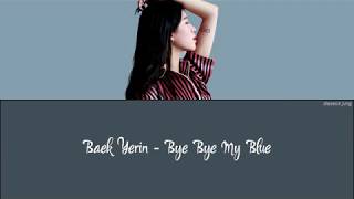 Baek Yerin - Bye Bye My Blue Resimi
