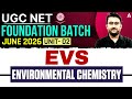 UGC NET EVS | UGC NET EVS Unit 2 Environmental Chemistry By Amit Sir