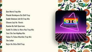 Dixit | Ban Morni Trap Mix | Phatak Kotakpure Da Chill Trap | Gaddi Shokeen Jatt Di Trap Mix