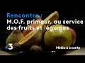 Mof primeur lexigence au service des fruits et lgumes  mto  la carte