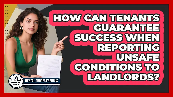 How Can Tenants Guarantee Success When Reporting Unsafe Conditions To Landlords?
