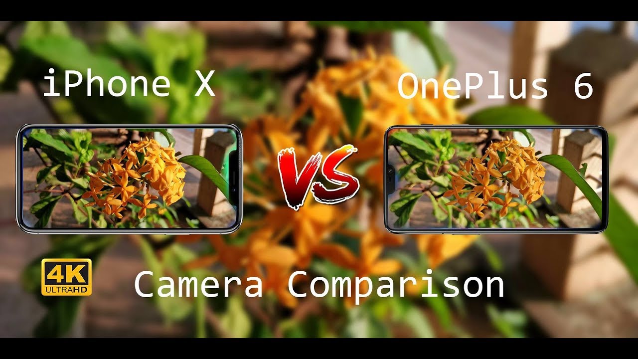 Oneplus 6 vs iphone 10 camera