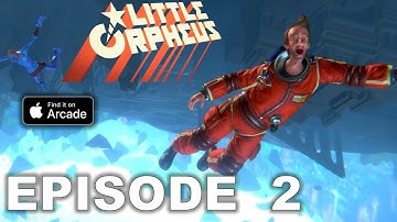 Little Orpheus Gameplay Walkthrough Episode 2 - The Enslaving of the Menk (Apple Arcade) FULL GAME