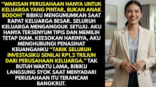 DIBILANG ANAK BODOH DI RAPAT KELUARGA, KEESOKAN HARINYA AKU TARIK INVESTASI RP1,2 TRILIUN
