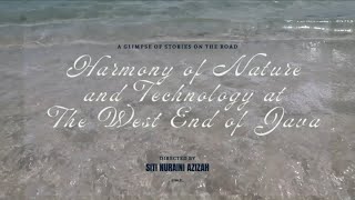Harmony of Nature an Technology at The West End Java l #FieldtriptoBanten l #susi'sVlog