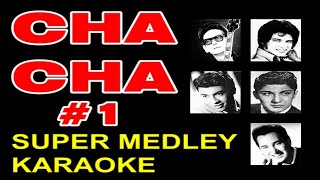 Video thumbnail of "CHA CHA #1 (SUPER MEDLEY KARAOKE) Pretty Woman, Carmelita, Candida, Diana & O, Carol"