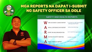 Mga Reports na Dapat I-submit ng Safety Officer sa DOLE