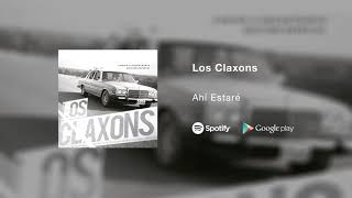 Video thumbnail of "Los Claxons - AhÍ Estaré"